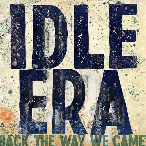 Back the Way We Came