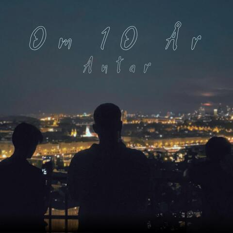 Om 10 År