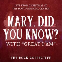 Mary Did You Know with Great I Am (Live)