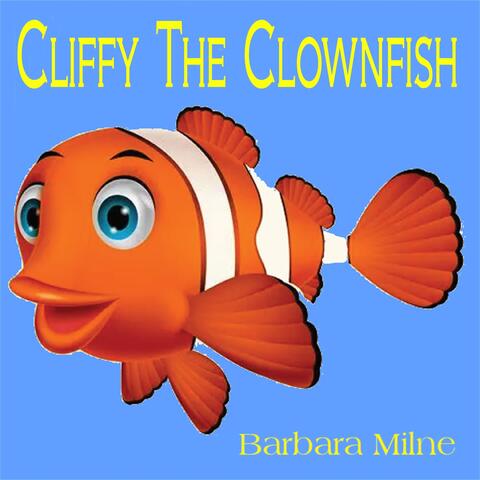 Cliffy the Clownfish