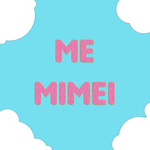 Me Mimei