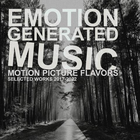 Motion Picture Flavors: Selected Works 2017-2022