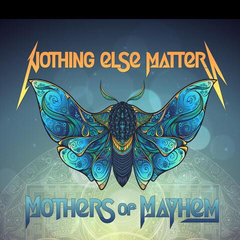Nothing Else Matters