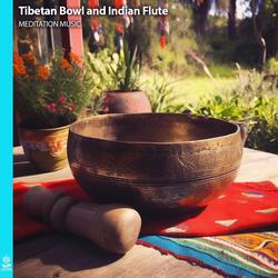 Tibetan Bowl and Indian Flute Meditation Music