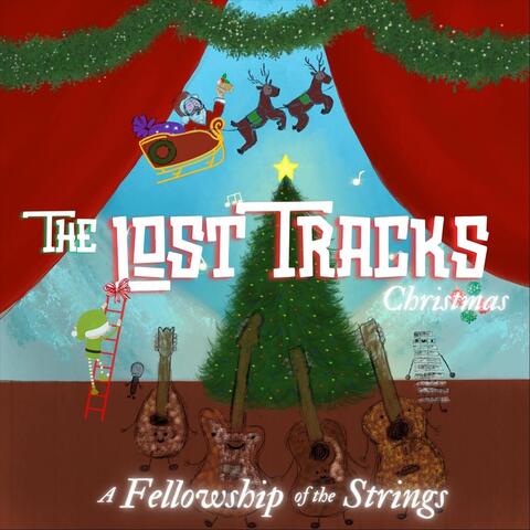 The Lost Tracks Christmas: A Fellowship of the Strings