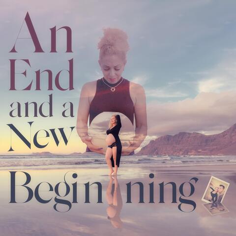 An End and a New Beginning