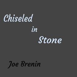 Chiseled in Stone