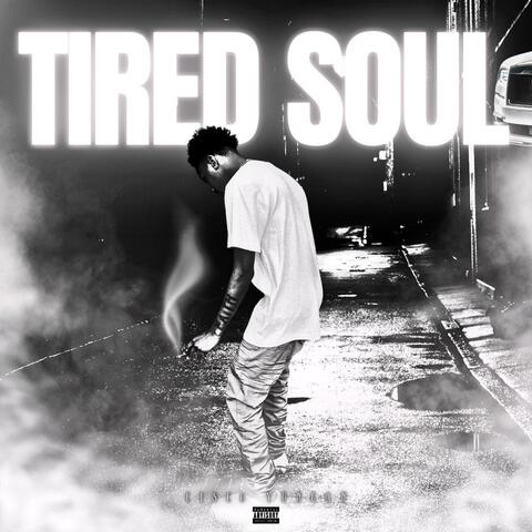 Tired Soul