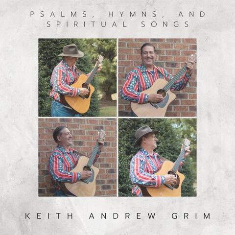 Psalms, Hymns, And Spiritual Songs