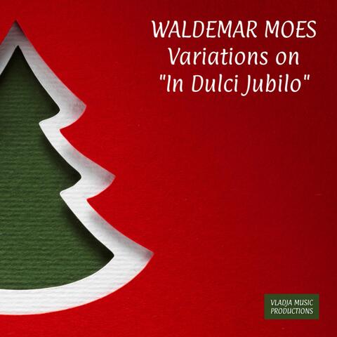 Variations on "In Dulci Jubilo"