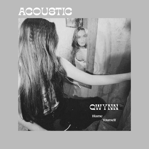 Blame Yourself (Acoustic)