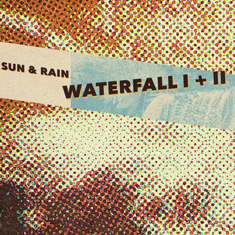 Waterfall I + II