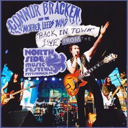 Back in Town (Live from the Northside Festival, Pittsburgh, PA, July 12th, 2024)