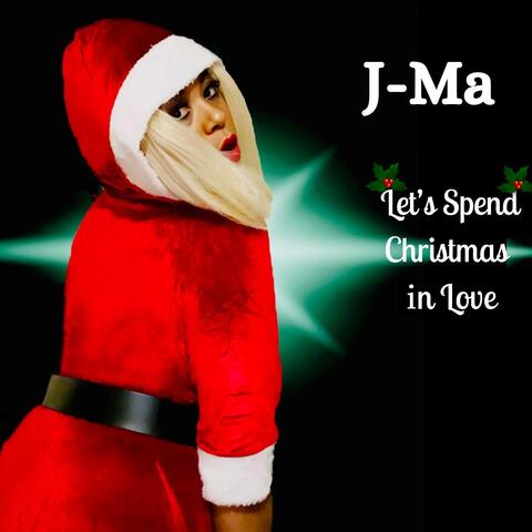 Let’s Spend Christmas in Love