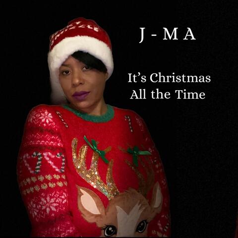 It’s Christmas All the Time