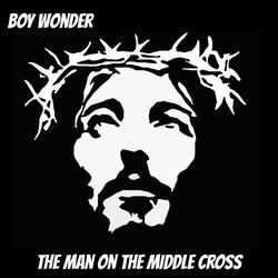 The Man on the Middle Cross