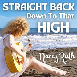 Straight Back Down to That High