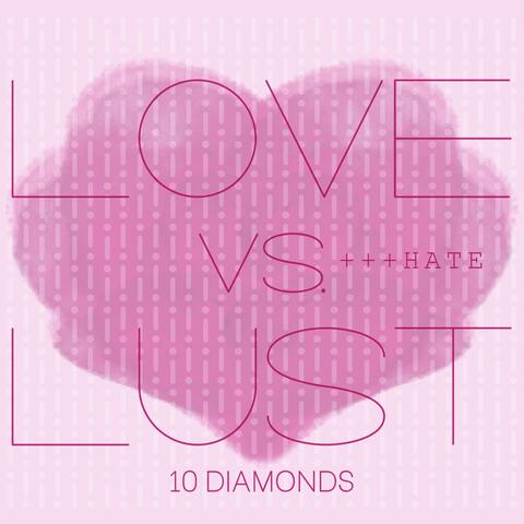 LOVEvsLUST+++HATE