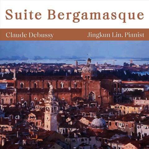 Debussy: Suite Bergamasque