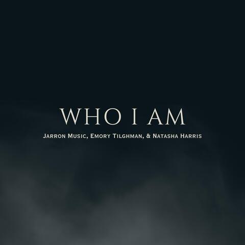 Who I AM