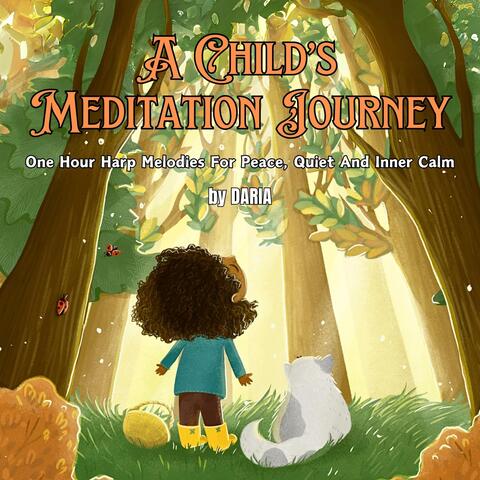 A Child’s Meditation Journey, One Hour Harp Melodies for Peace and Inner Calm