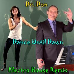 Dance Until Dawn (Electro House Remix)