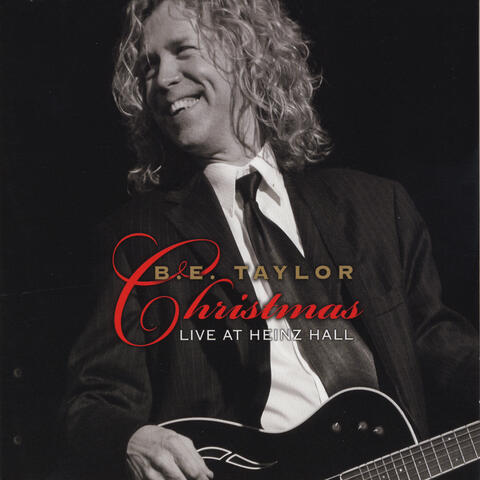 B.E. Taylor Christmas: Live at Heinz Hall