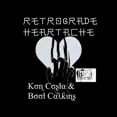Retrograde Heartache