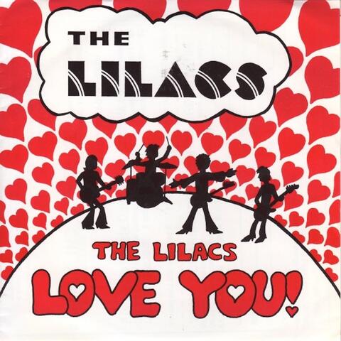 The Lilacs Love You