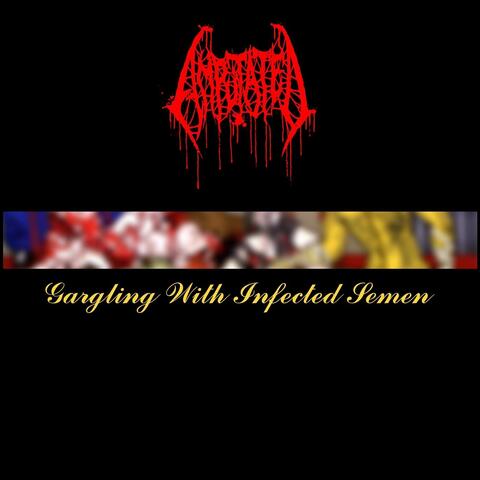Gargling with Infected Semen