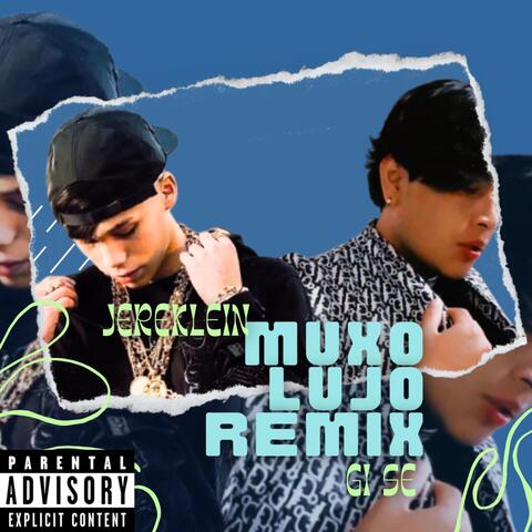 Muxo Lujo (Remix)