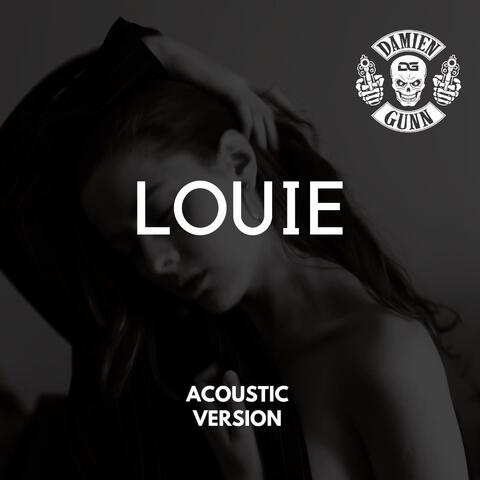 Louie (Acoustic Version) [Live]