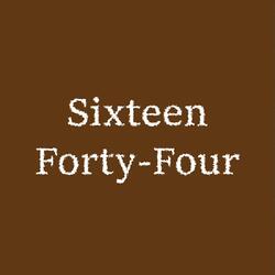 Sixteen Forty-Four