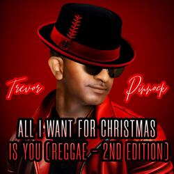 All I Want for Christmas Is You (Reggae - 2nd Edition)
