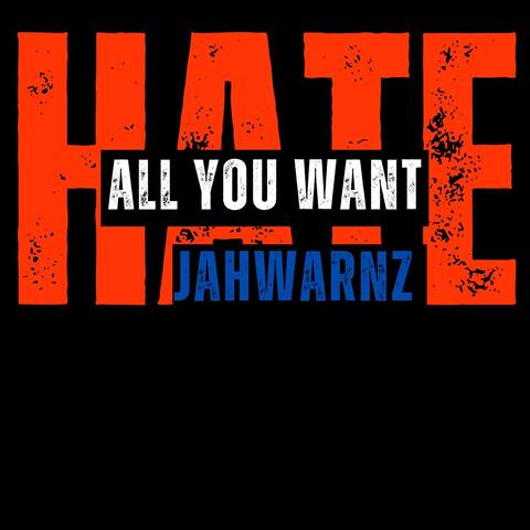 Hate All You Want (Live)