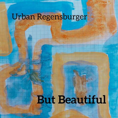 But Beautiful