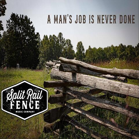 A Man's Job Is Never Done