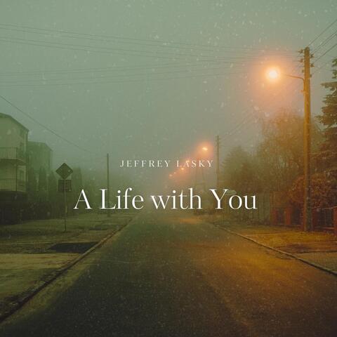 A Life with You