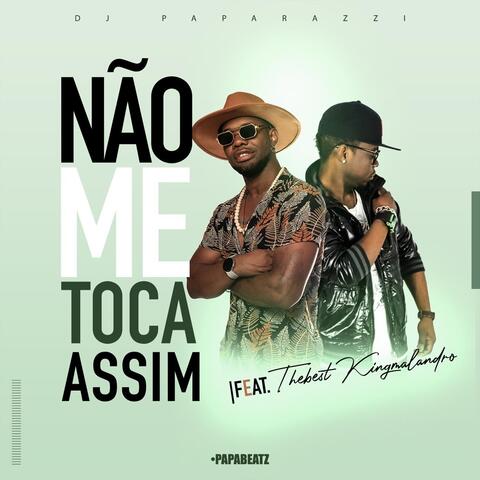 Não Me Toca Assim (feat. Thebest Kingmalandro)