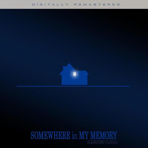 Somewhere in My Memory (From "Home Alone") - Digitally Remastered