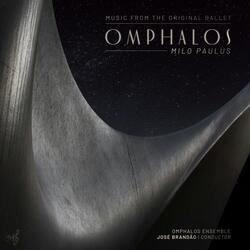 Omphalos: Scene 3c, "Interlude II" / Scene Change (Live)