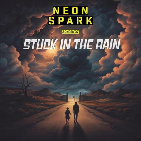 Stuck in the Rain