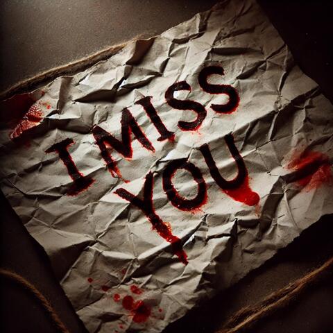 I Miss You (The Chant)