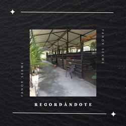 Recordándote