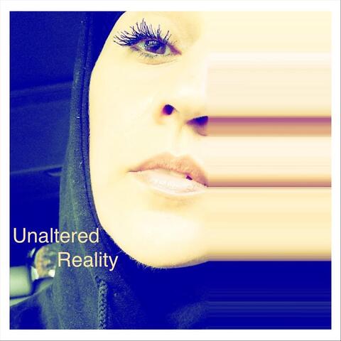 Unaltered Reality