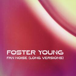 Fan Noise (Long Version)