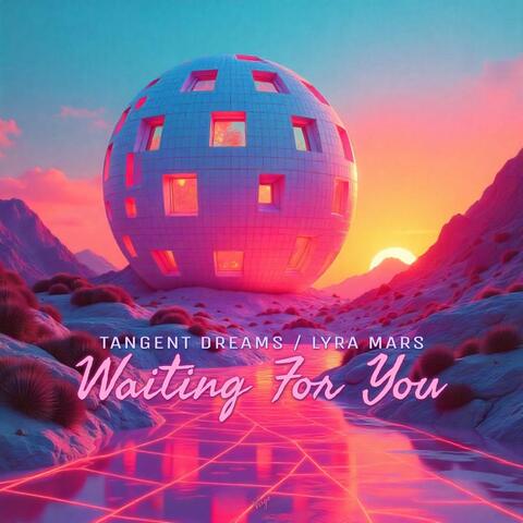 Waiting For You