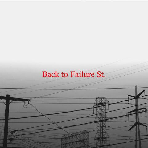 Back to Failure St.
