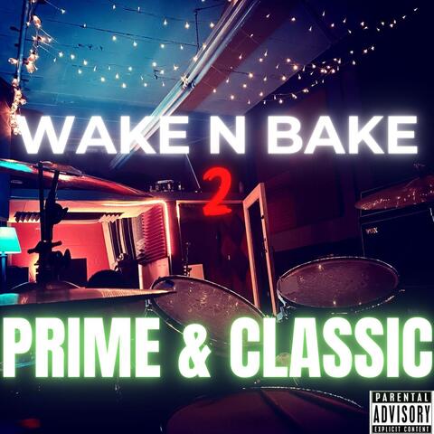 Wake N' Bake 2