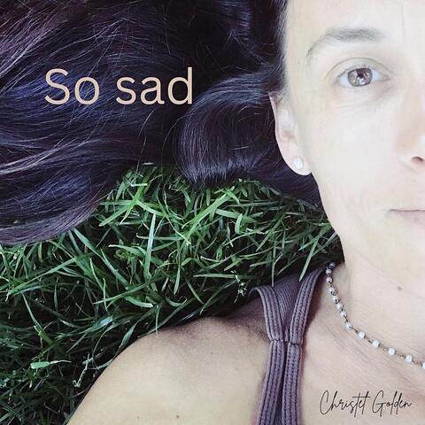 So Sad